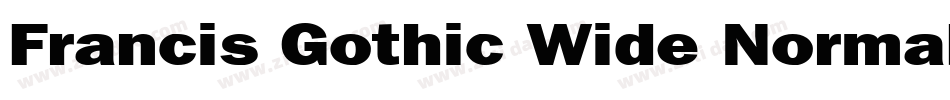 Francis Gothic Wide Normal字体转换